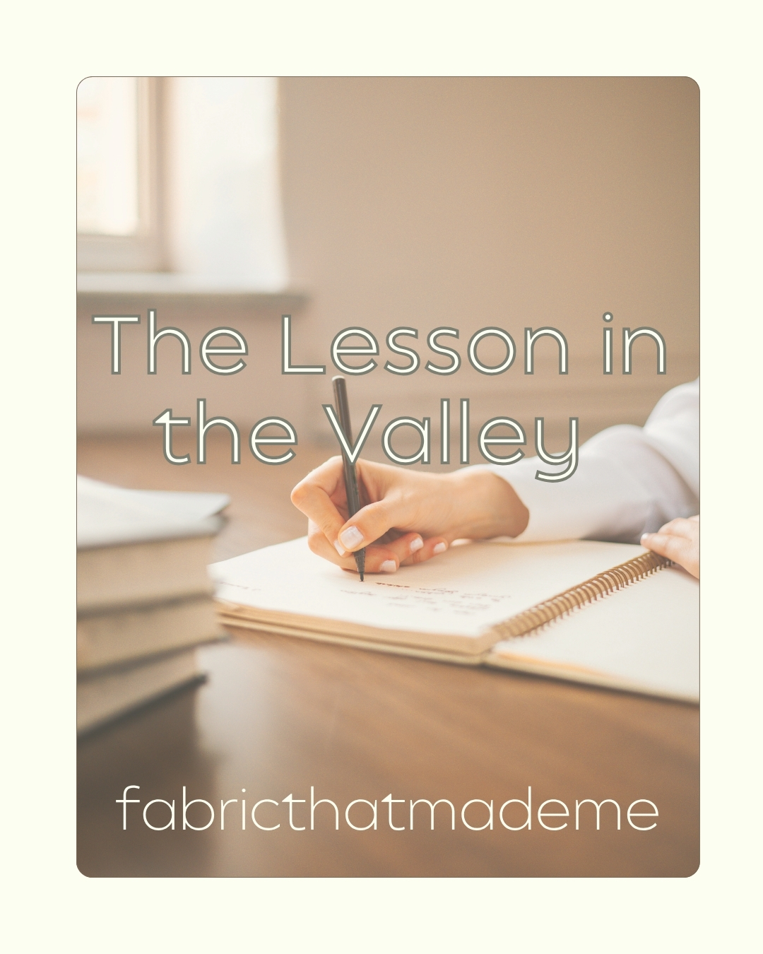 The Lesson in the Valley