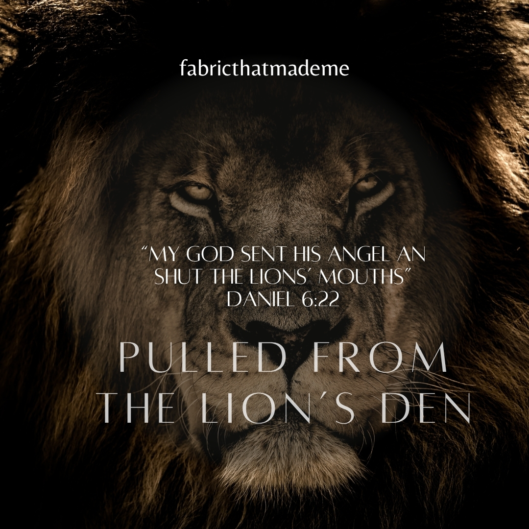 Pulled From the Lion’s Den